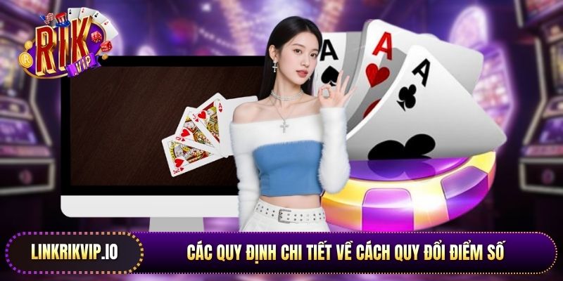 Các quy định chi tiết về cách quy đổi điểm số của từng quân bài phỏm Rikvip