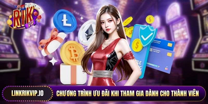 Chương trình ưu đãi khi tham gia dành cho thành viên mới