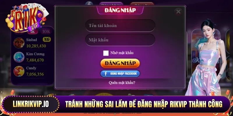 Tránh những sai lầm để đăng nhập Rikvip thành công
