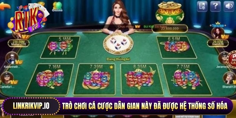 Trò chơi cá cược dân gian này đã được hệ thống số hóa một cách toàn diện